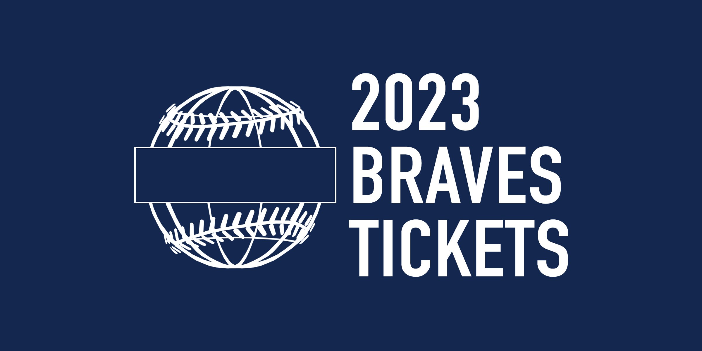 Atlanta Braves Tickets 2023 