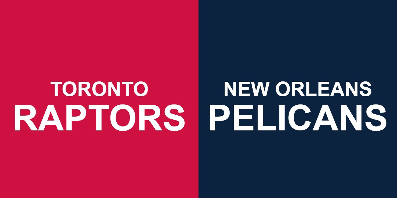 Raptors vs Pelicans