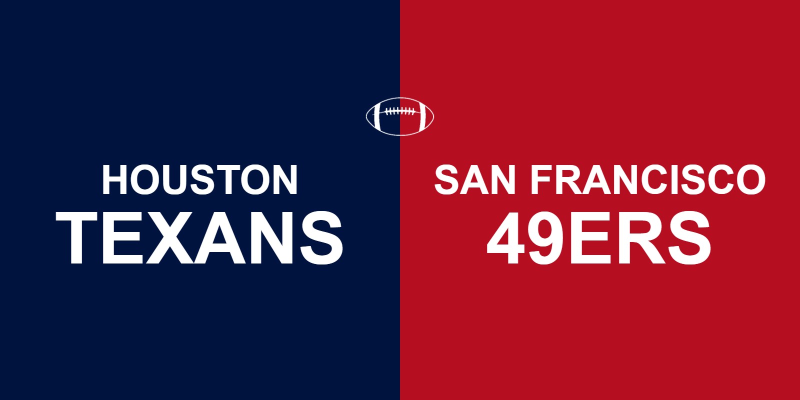 Texans vs 49ers